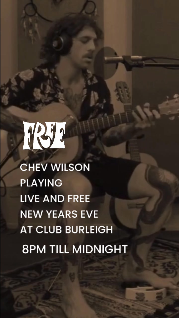 Featured image for “New Year’s Eve with Chev Wilson at Club Burleigh”