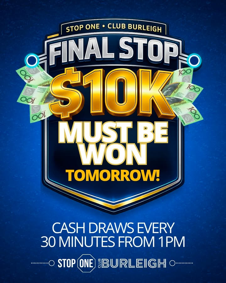 Featured image for “$10K Final Stop Cash Draw at Club Burleigh Tomorrow”